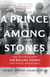 A Prince Among Stones - That Business with The Rolling Stones and Other Adventures