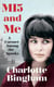 MI5 and Me - 'Imagine a Jilly Cooper heroine in an early John le Carré world'