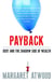 Payback - Debt and the Shadow Side of Wealth