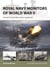 Royal Navy Monitors of World War II - Britain's battleship-calibre gunboats
