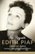 No Regrets - The Life of Edith Piaf
