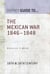 The Mexican War 1846–1848