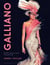 Galliano - Spectacular Fashion