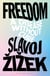 Freedom - A Disease Without Cure