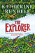 The Explorer - From the author of the internationally bestselling phenomenon Impossible Creatures