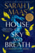 House of Sky and Breath - The EPIC second book in the Crescent City series, from the creator of ACOTAR