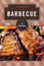 Barbecue - A History