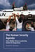 The Human Security Agenda - How Middle Power Leadership Defied U.S. Hegemony
