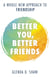 Better You, Better Friends - A Whole New Approach to Friendship