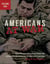 Americans at War - Eyewitness Accounts from the American Revolution to the 21st Century [3 volumes]
