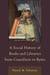A Social History of Books and Libraries from Cuneiform to Bytes