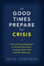 In Good Times Prepare for Crisis - From the Great Depression to the Great Recession: Sovereign Debt Crises and Their Resolution