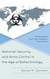 National Security and Arms Control in the Age of Biotechnology - The Biological and Toxin Weapons Convention