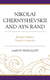Nikolai Chernyshevskii and Ayn Rand - Russian Nihilism Travels to America