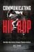 Communicating Hip-Hop - How Hip-Hop Culture Shapes Popular Culture
