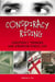 Conspiracy Rising - Conspiracy Thinking and American Public Life