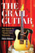 The Grail Guitar - The Search for Jimi Hendrix's Purple Haze Telecaster