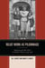 Relief Work as Pilgrimage - “Mademoiselle Miss Elsie” in Southern France, 1945–1948