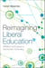 Reimagining Liberal Education - Affiliation and Inquiry in Democratic Schooling