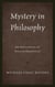 Mystery in Philosophy - An Invocation of Pseudo-Dionysius