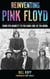 Reinventing Pink Floyd - From Syd Barrett to the Dark Side of the Moon
