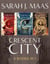 Crescent City ebook Bundle: A 3 Book Bundle