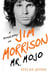Mr. Mojo - A Biography of Jim Morrison