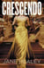 Crescendo - A Novel