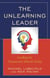 The Unlearning Leader - Leading for Tomorrow's Schools Today