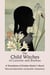 The Child Witches of Lucerne and Buchau - A Translation of Eveline Hasler's Novel