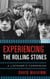 Experiencing the Rolling Stones - A Listener's Companion