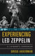 Experiencing Led Zeppelin - A Listener's Companion