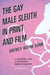 The Gay Male Sleuth in Print and Film - A History and Annotated Bibliography