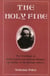 The Holy Fire - The Teachings of Rabbi Kalonymus Kalman Shapira, the Rebbe of the Warsaw Ghetto