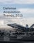 Defense Acquisition Trends, 2015 - Acquisition in the Era of Budgetary Constraints