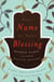 Your Name Is Your Blessing - Hebrew Names and Their Mystical Meanings