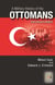 A Military History of the Ottomans - From Osman to Atatürk
