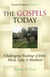 Gospels Today - Challenging Readings of John, Mark, Luke & Matthew