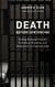 Death before Sentencing - Ending Rampant Suicide, Overdoses, Brutality, and Malpractice in America's Jails