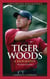 Tiger Woods - A Biography