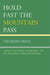 Hold Fast the Mountain Pass - A Work of Historical Fiction about the Life and World of Nikos Kazantzakis