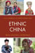 Ethnic China - Identity, Assimilation, and Resistance