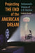 Projecting the End of the American Dream - Hollywood's Visions of U.S. Decline
