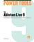 Power Tools for Ableton Live 9 - Master Ableton's Music Production and Live Performance Application