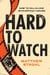 Hard to Watch - How to Fall in Love with Difficult Movies