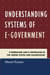 Understanding Systems of e-Government - e-Federalism and e-Centralism in the United States and Kazakhstan