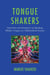 Tongue Shakers - Interviews and Narratives on Speaking Mother Tongue in a Multicultural Society
