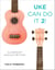 Uke Can Do It 2! - Classroom Ukulele Method