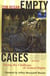 Empty Cages - Facing the Challenge of Animal Rights