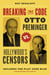 Breaking the Code - Otto Preminger versus Hollywood’s Censors